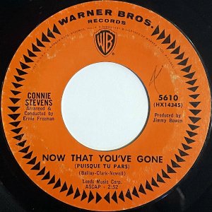 CONNIE STEVENS / Now That You've Gone (C/W: Lost In Wonderland) [7INCH]