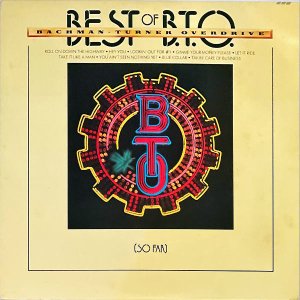 B.T.O. BACHMAN TURNER OVERDRIVE / Best Of B.T.O. ٥ȡ֡BTO [LP]
