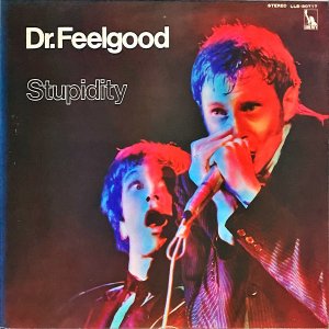 DR.FEELGOOD ɥե륰å / Stupidity  [LP]