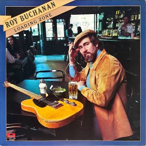 ROY BUCHANAN ֥ʥ / Loading Zone ǥ󥰡 [LP]