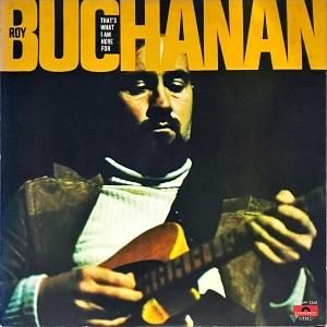 ROY BUCHANAN ֥ʥ / That's What I Am Here For ɡХ [LP]