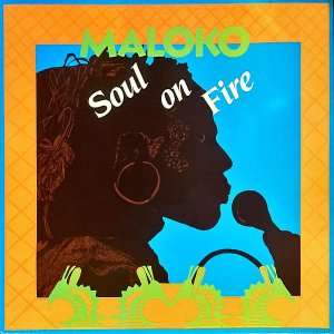 MALOKO / Soul On Fire [LP]