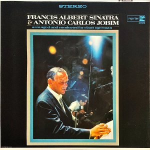 FRANCIS ALBERT SINATRA & ANTONIO CARLOS JOBIM / Francis Albert Sinatra & Antonio Carlos Jobim [LP]