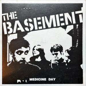 THE BASEMENT / Medicine Day [7INCH]