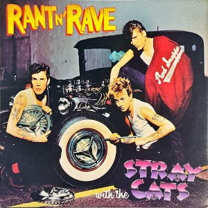 STRAY CATS / Rant N' Rave With The Stray Cats [LP]