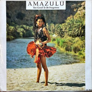 AMAZULU / Too Good To Be Forgotten [7INCH]