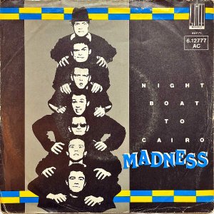 MADNESS / Night Boat To Cairo [7INCH]