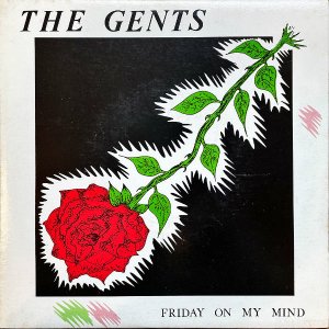 THE GENTS / Friday On My Mind [7INCH]