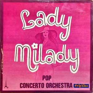 POP CONCERTO ORCHESTRA / Lady Milady [7INCH]