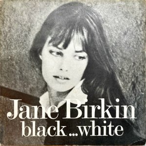 JANE BIRKIN / Black...White [7INCH]