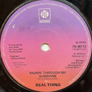 REAL THING / Rainin' Through My Sunshine [7INCH]