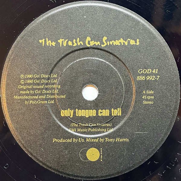 THE TRASH CAN SINATRAS / Only Tongue Can Tell [7INCH] - レコード ...