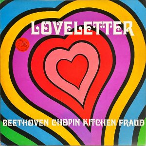 LOVELETTER / Beethoven Chopin Kitchen Fraud [LP]