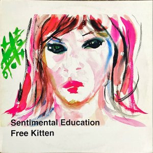 FREE KITTEN / Sentimental Education [LP]