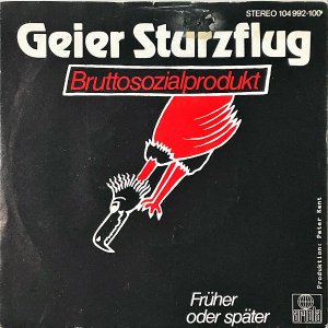 GEIER STURZFLUG / Bruttosozialprodukt [7INCH]