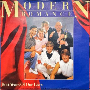 MODERN ROMANCE / Best Years Of Our Lives [7INCH]