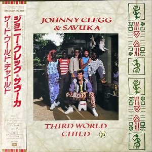 JOHNNY CLEGG & SAVUKA ˡå֡ / Third World Child ɡɡ㥤 [LP]