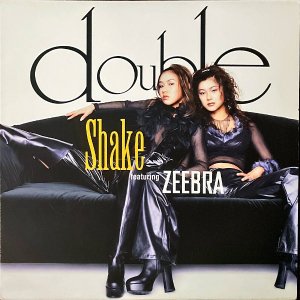 DOUBLE FEAT. ZEEBRA / Shake [12INCH]