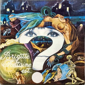 BRIGITTE FONTAINE / Brigitte Fontaine Est...Folle [LP]