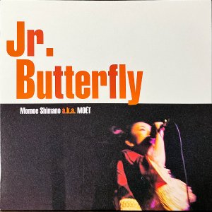 MOET (ɴ SHIMANO MOMOE) / Jr. Butterfly [12INCH]