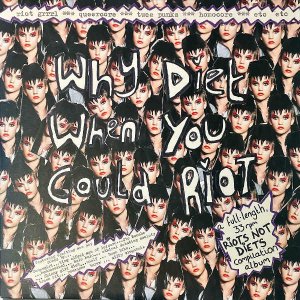 COMPILATION / Why Diet When You Could Riot [LP]