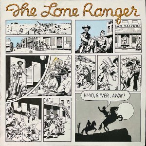 THE LONE RANGER / Hi-Yo, Silver, Away! [LP]