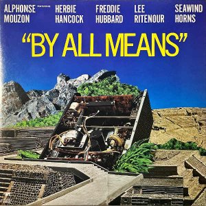 ALPHONSE MOUZON ե󥹡ॾ / By All Means Х롦ߡ [LP]