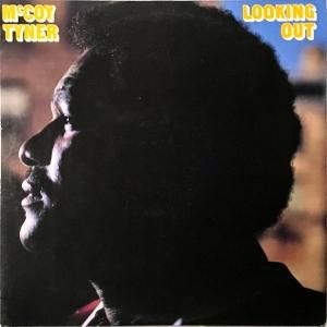 MCCOY TYNER ޥåʡ / Looking Out å󥰡 [LP]