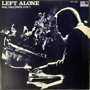 MAL WALDRON ޥ롦ɥ / Left Alone Mal Waldron Live 1 [LP]