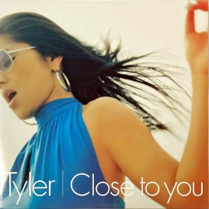 TYLER / Close To You [12INCH]