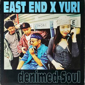 EAST END X YUKI / Denim-ed Soul [12INCH]