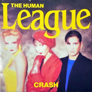 THE HUMAN LEAGUE / Crash [LP]