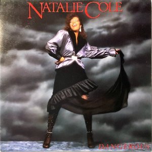 NATALIE COLE / Dangerous [LP]
