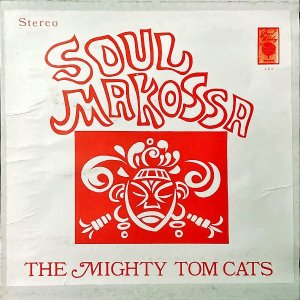THE MIGHTY TOM CATS / Soul Makossa [LP]