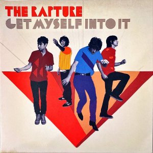 THE RAPTURE / Get Myself Into It [7INCH]