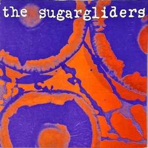 THE SUGARGLIDERS / Will We Ever Learn? [7INCH]