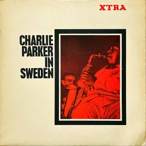 CHARLIE PARKER / In Sweden [LP]