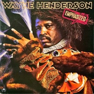 WAYNE HENDERSON / Emphasized [LP]