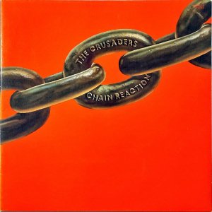 THE CRUSADERS 륻 / Chain Reaction 󡦥ꥢ [LP]