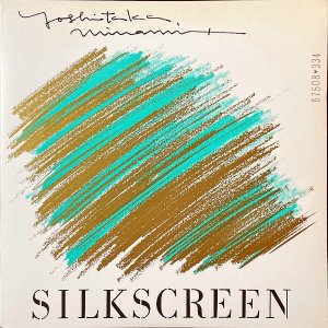 ¹ MINAMI YOSHITAKA / 륯꡼ Silkscreen [LP]