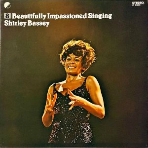 SHIRLEY BASSEY 㡼꡼Хå / Beautiful Impassioned Singing ʤǮ [LP]