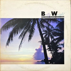 BETTY WRIGHT ٥ƥ饤 / Wright Back At You ޡʥȡ쥲 [LP]