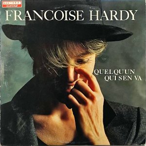 FRANCOISE HARDY ե󥽥ǥ / Quelqu'un Qui S'en Va ιͤ [LP]