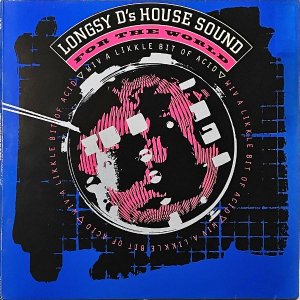 LONGSY D'S HOUSE SOUND / For The World [LP]