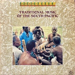 ̱²ڥ饤֥꡼ / ʿΤβ Traditoonal Music Of The South Pacific [LP]