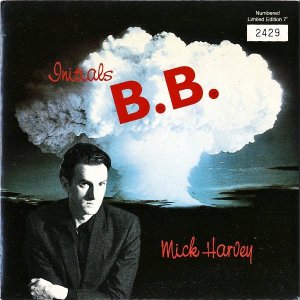 MICK HARVEY / Initials B.B. [7INCH]