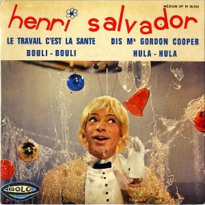 HENRI SALVADOR / Le Travail C'est La Sante [7INCH]