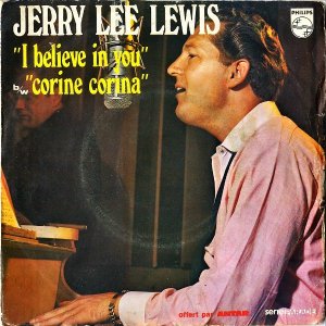 JERRY LEE LEWIS / I Believe In You [7INCH]