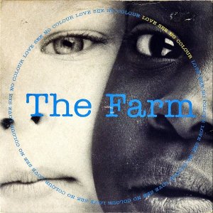 THE FARM / Love See No Colour [7INCH]