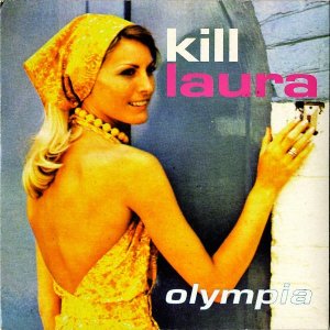 KILL LAURA / Olympia [7INCH]